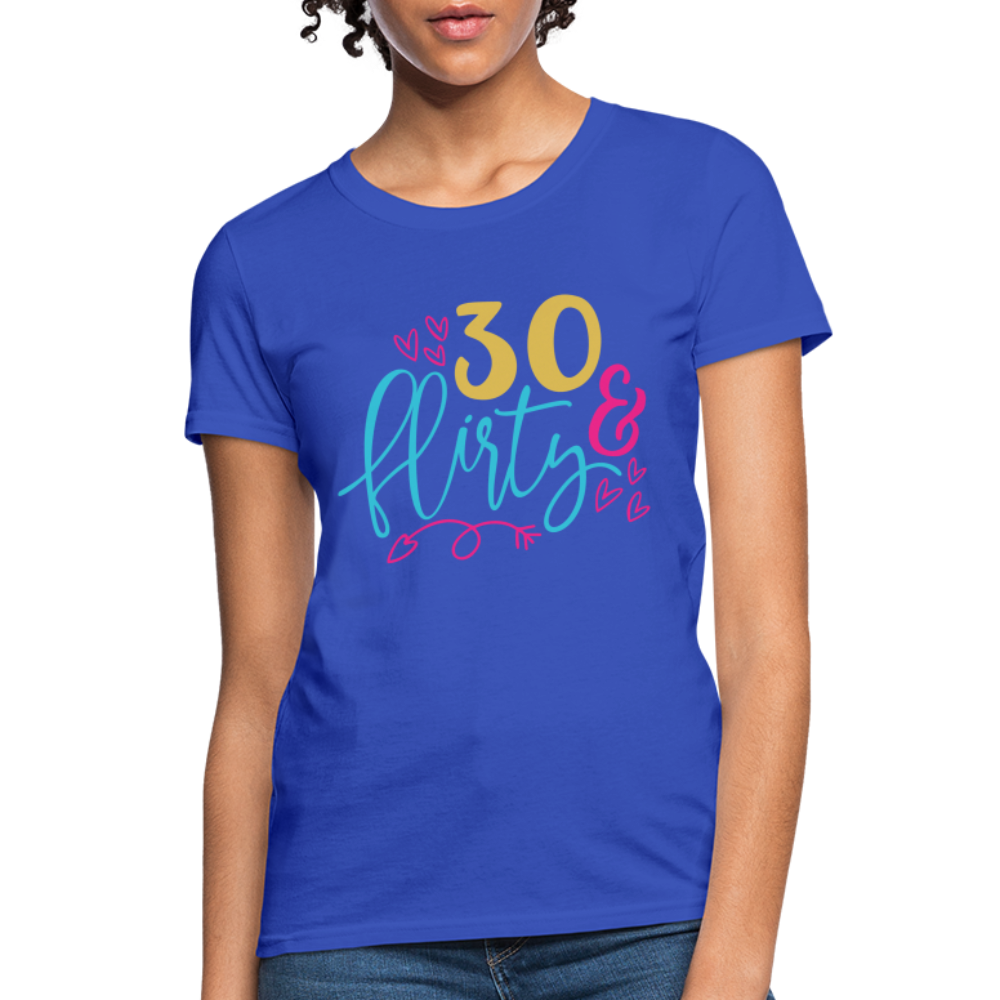30 & Flirty Women's T-Shirt - royal blue