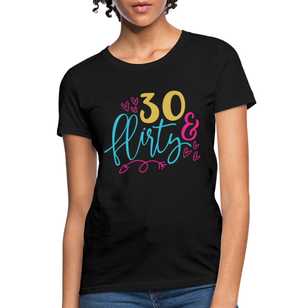 30 & Flirty Women's T-Shirt - black