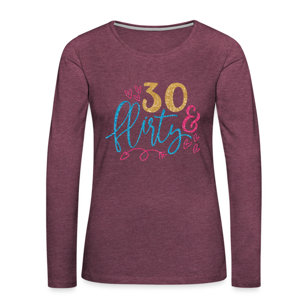 30 & Flirty Women's Premium Long Sleeve T-Shirt Color: charcoal grey