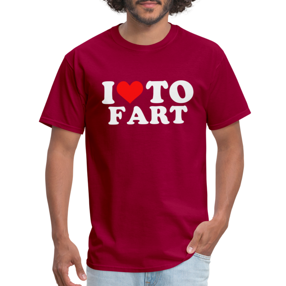I Love To Fart T-Shirt - dark red