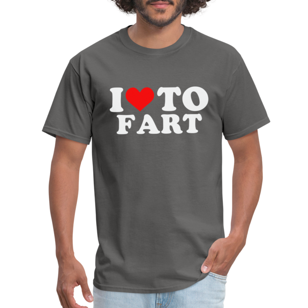I Love To Fart T-Shirt - charcoal