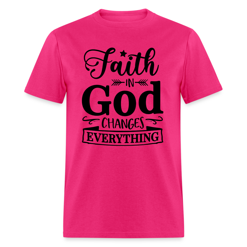 Faith in God Changes Everything T-Shirt - fuchsia