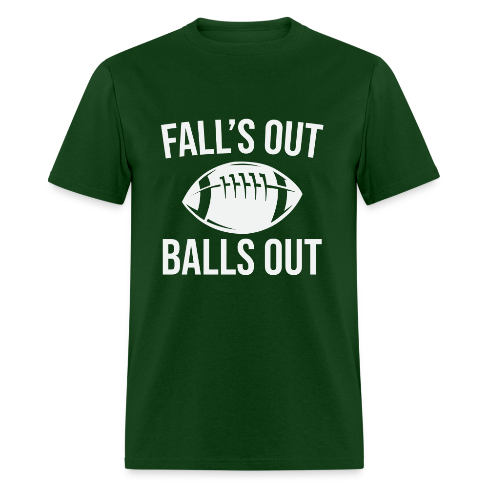 Fall's Out Balls Out T-Shirt (Football) - forest green