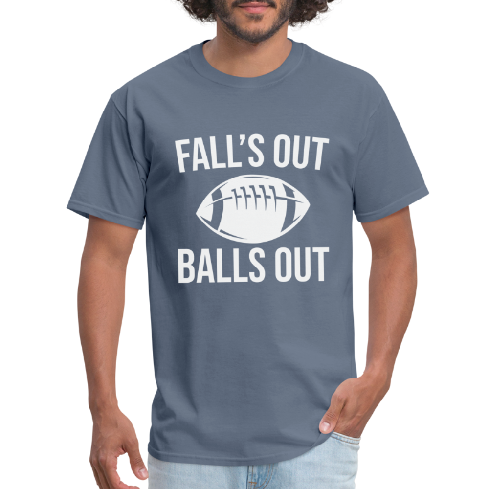 Fall's Out Balls Out T-Shirt (Football) - denim