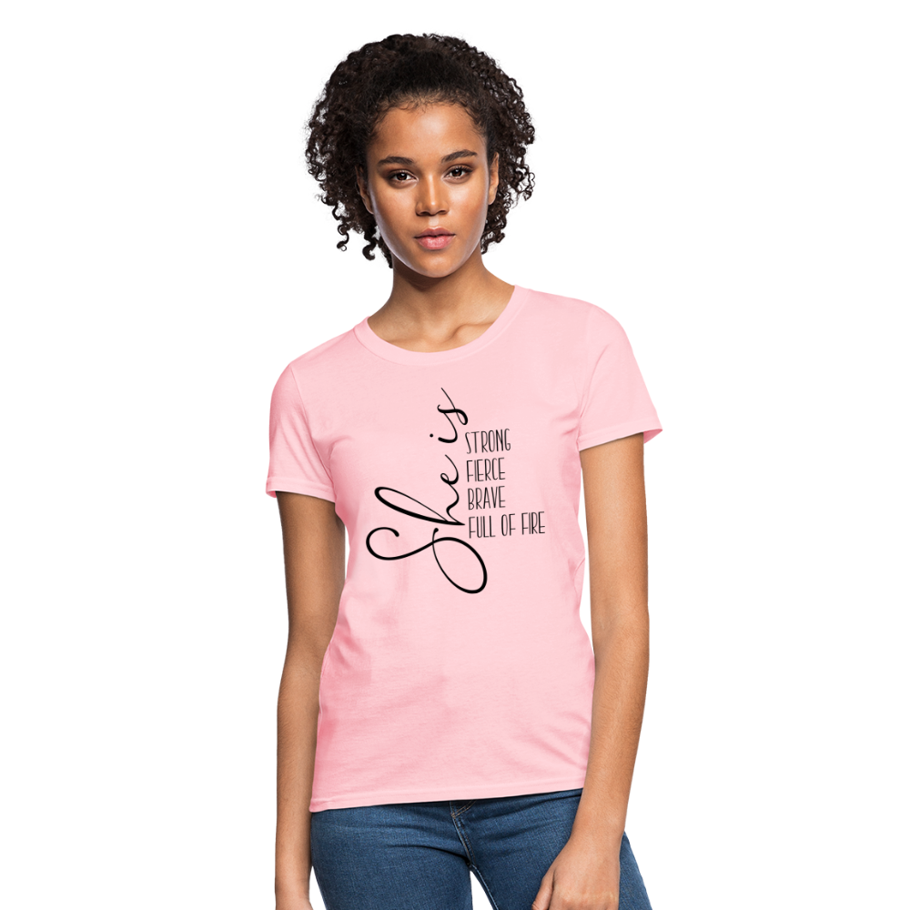 She Is Strong Fierce Brave Full Of Fire T-Shirt - pink