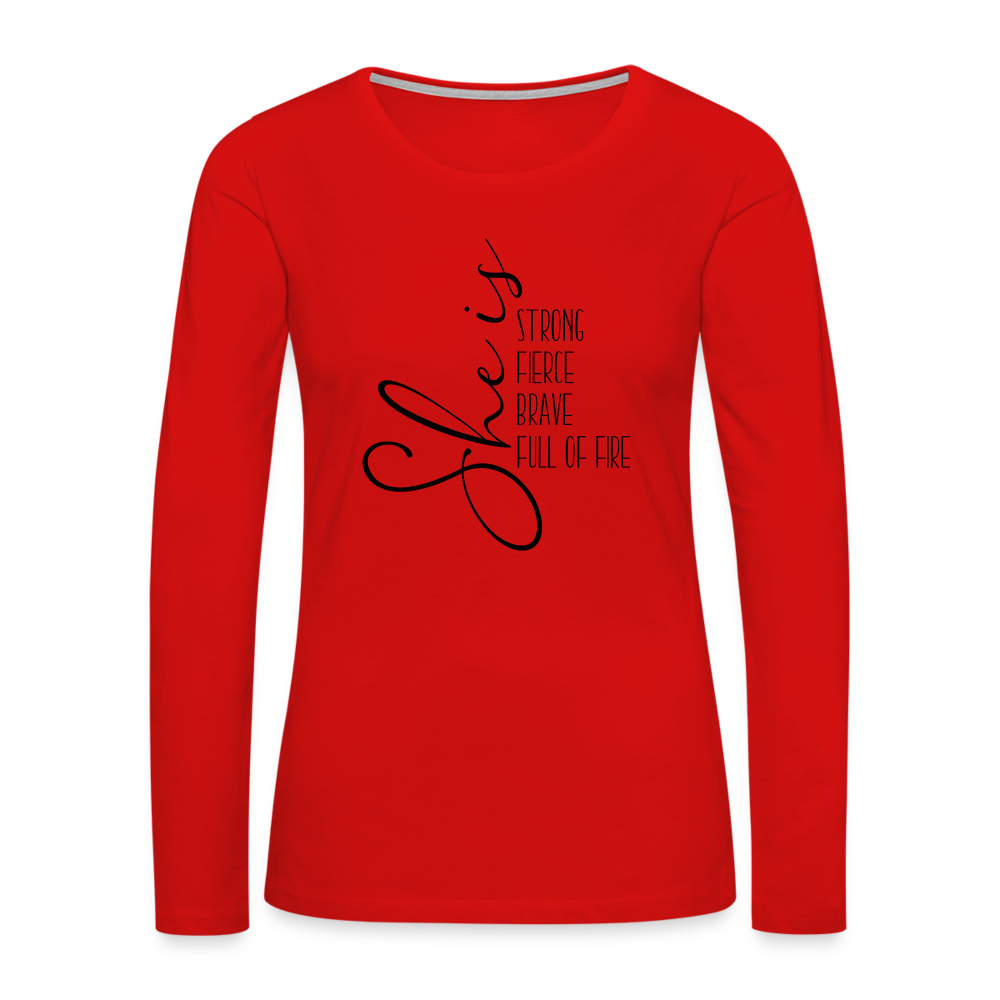 She Is Strong Fierce Brave Full Of Fire Premium Long Sleeve T-Shirt Color: heather ice blue