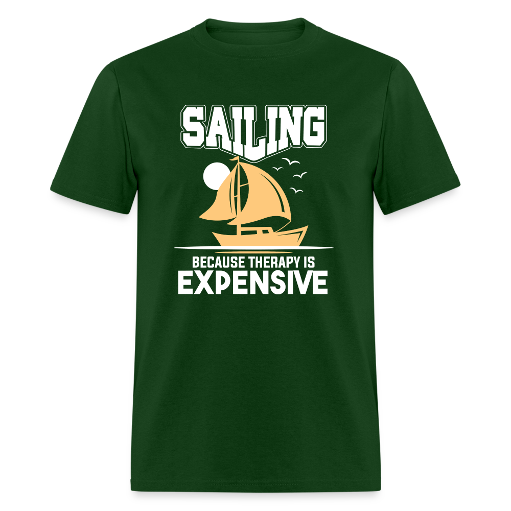 Sailing Because Therapy is Expensive T-Shirt - forest green