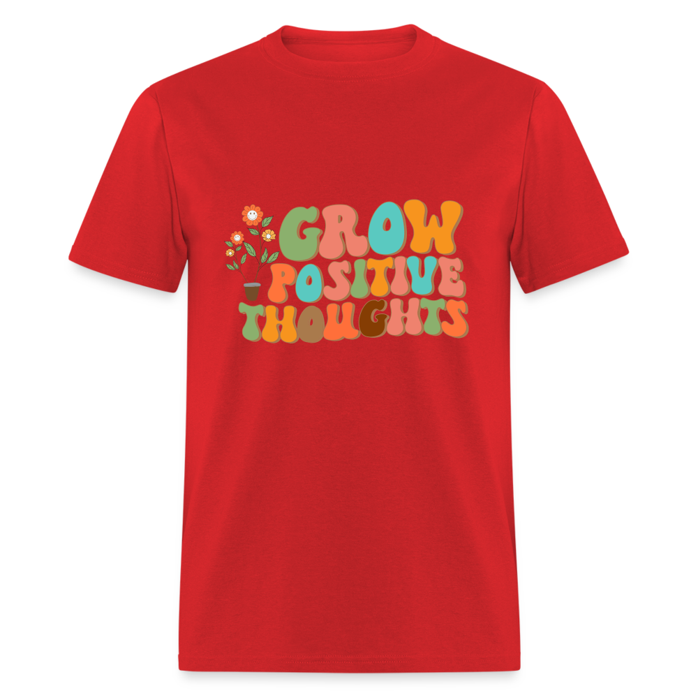 Grow Positive Thoughts T-Shirt - red