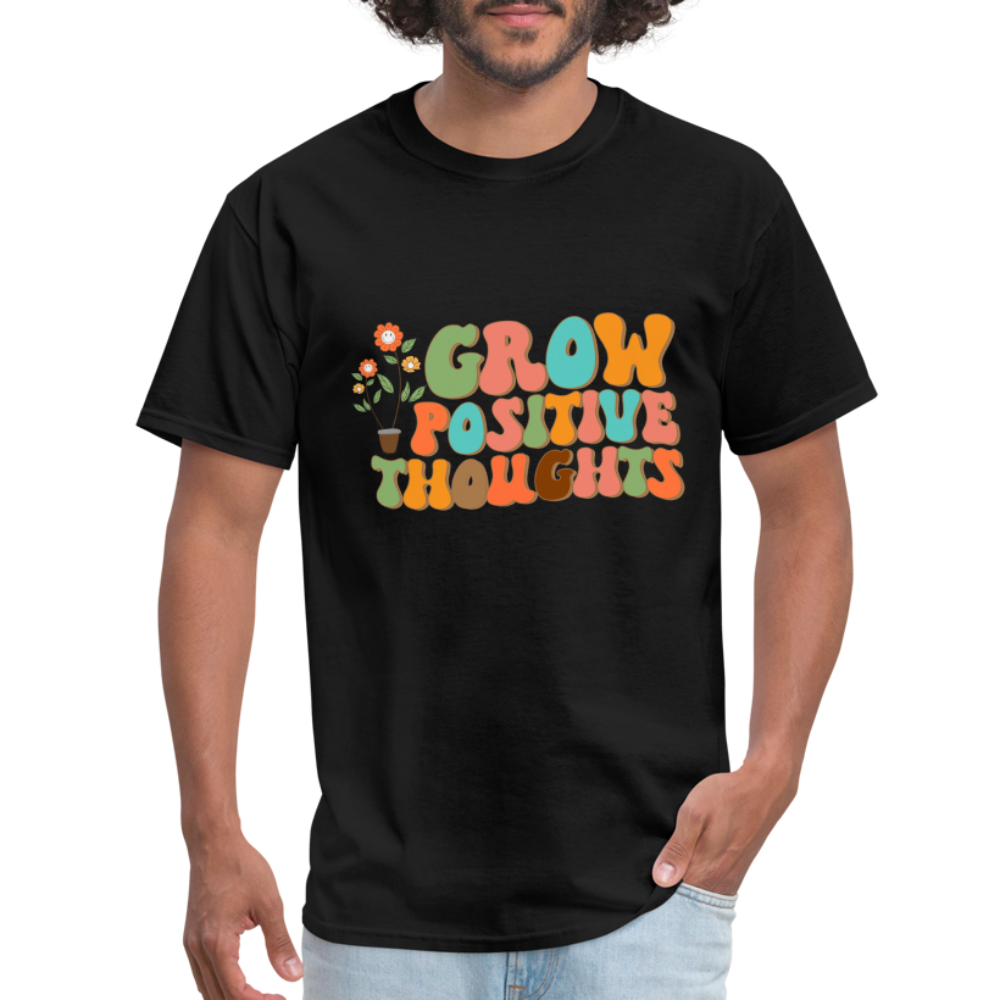 Grow Positive Thoughts T-Shirt - black