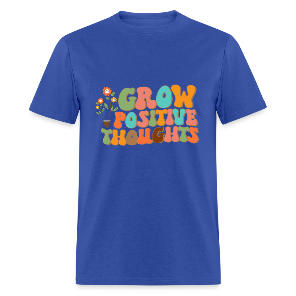 Grow Positive Thoughts T-Shirt - royal blue
