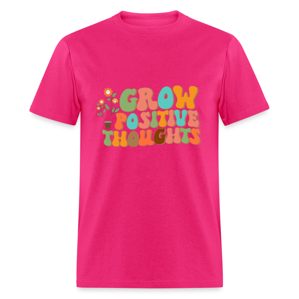 Grow Positive Thoughts T-Shirt - fuchsia