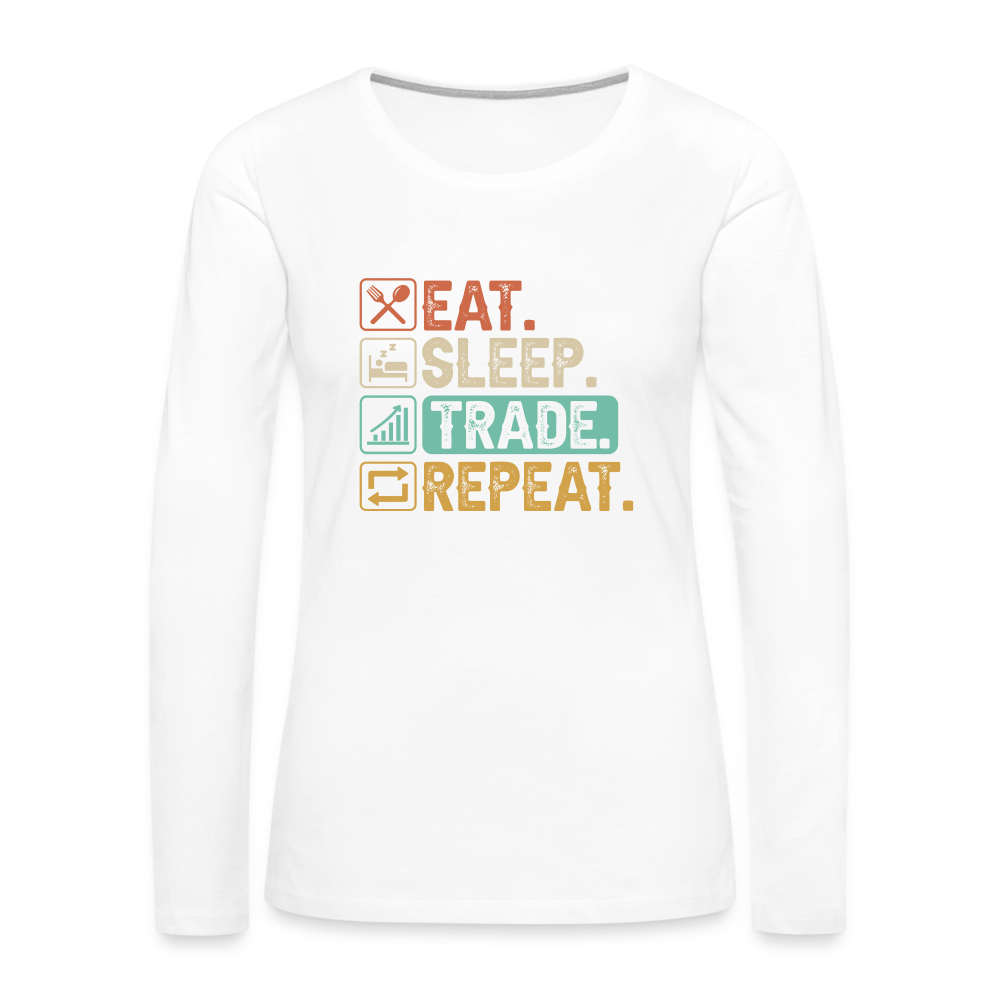 Eat Sleep Trade Repeat Women's Premium Long Sleeve T-Shirt Color: black