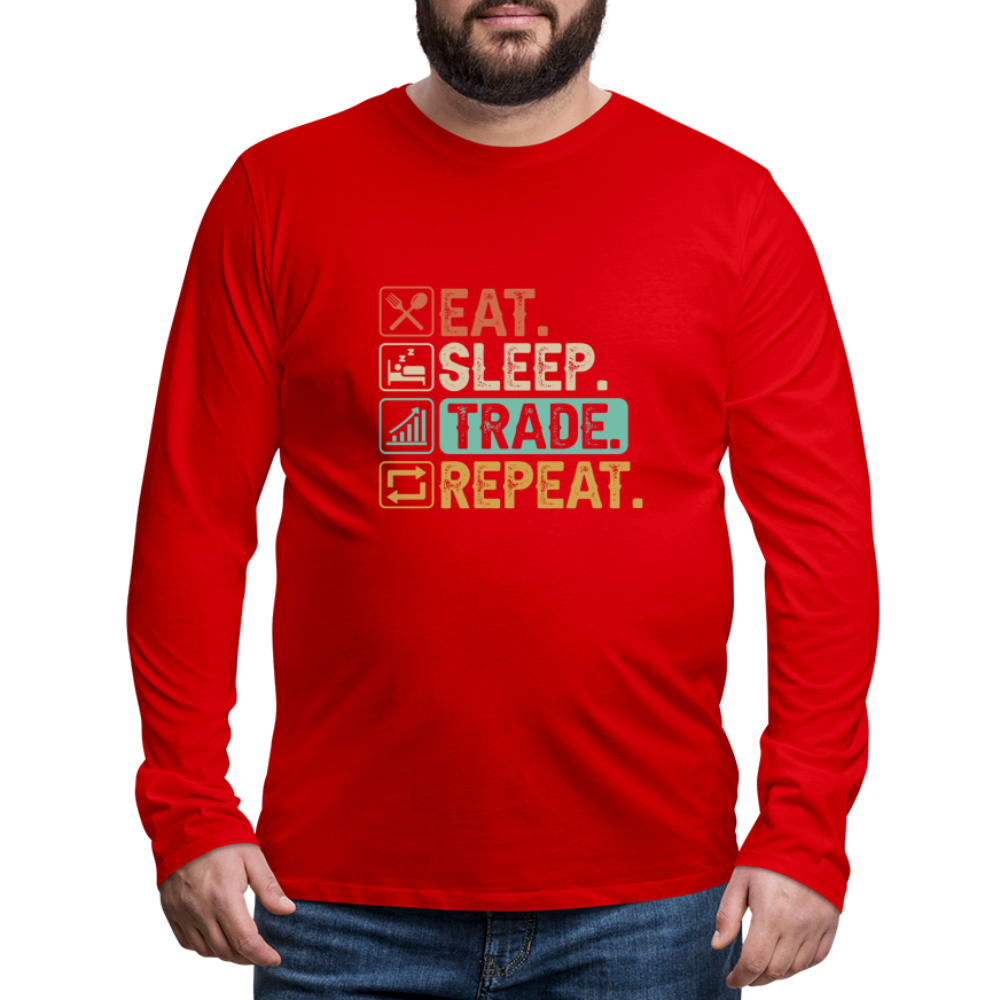Eat Sleep Trade Repeat Men's Premium Long Sleeve T-Shirt Color: black