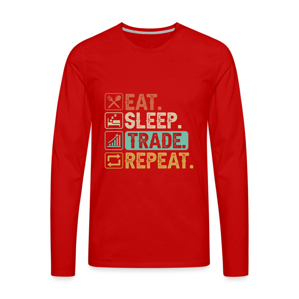 Eat Sleep Trade Repeat Men's Premium Long Sleeve T-Shirt Color: black