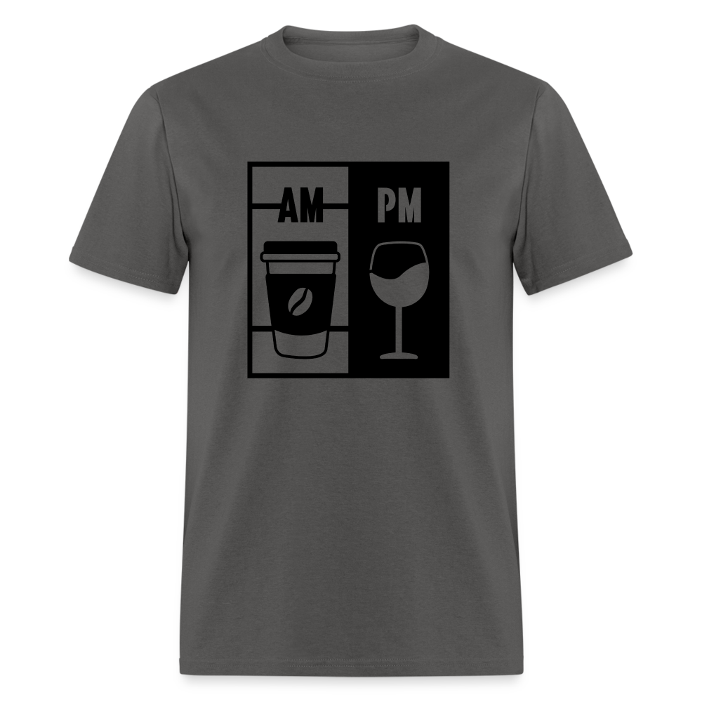Coffee AM, Wine PM T-Shirt - charcoal