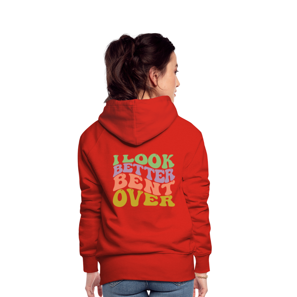 I Look Better Bent Over Women’s Premium Hoodie - red