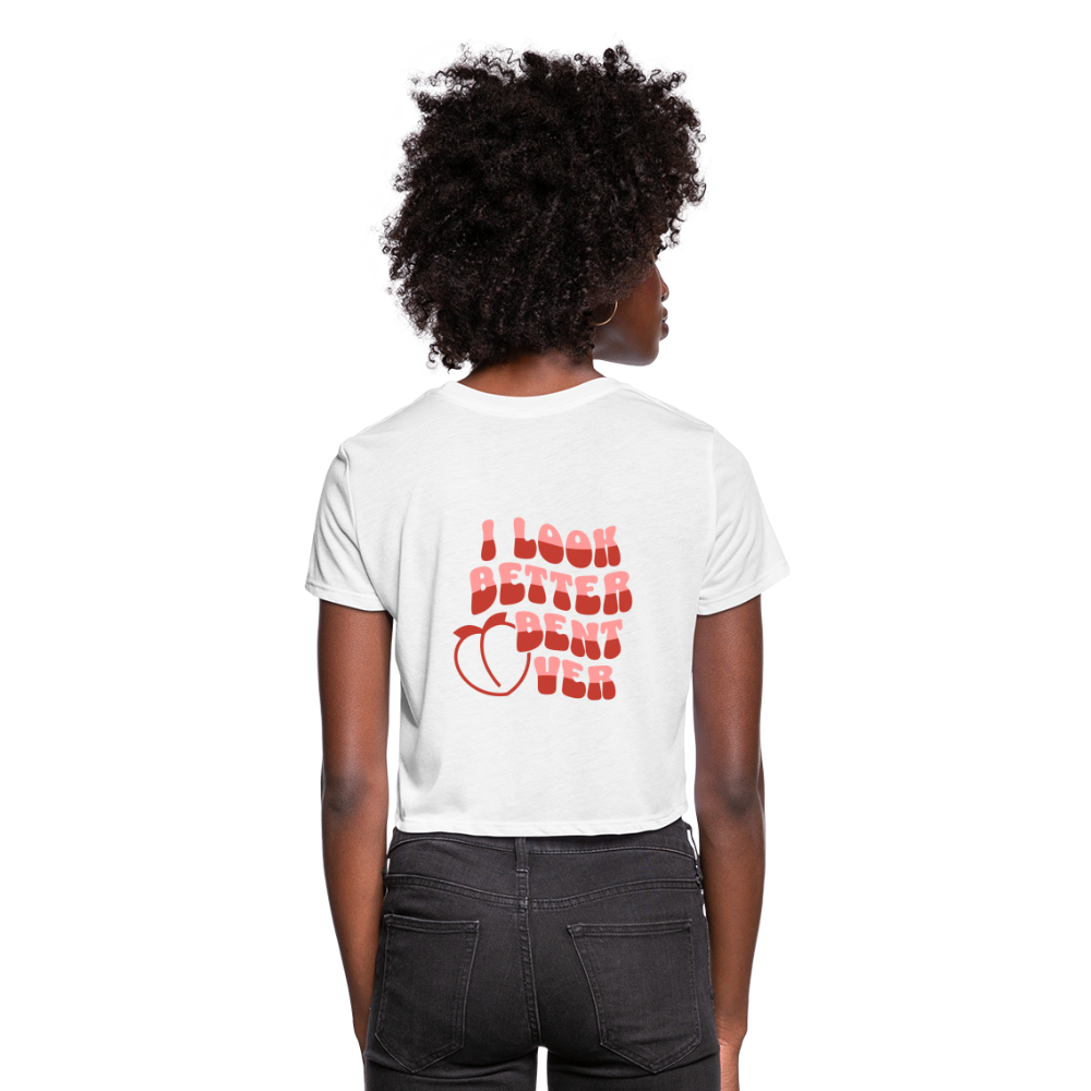 I Look Better Bent Over Women's Cropped T-Shirt Color: deep heather