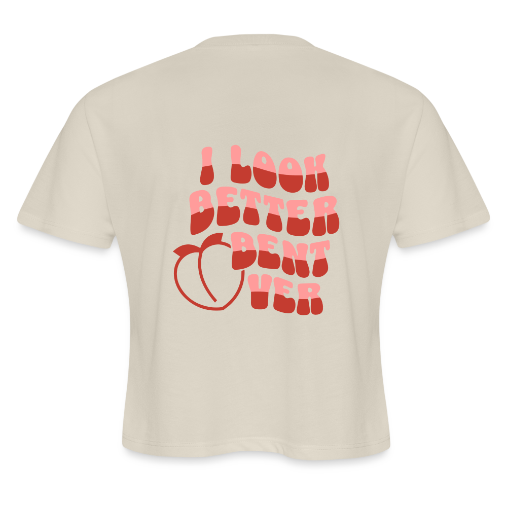 I Look Better Bent Over Women's Cropped T-Shirt Color: deep heather