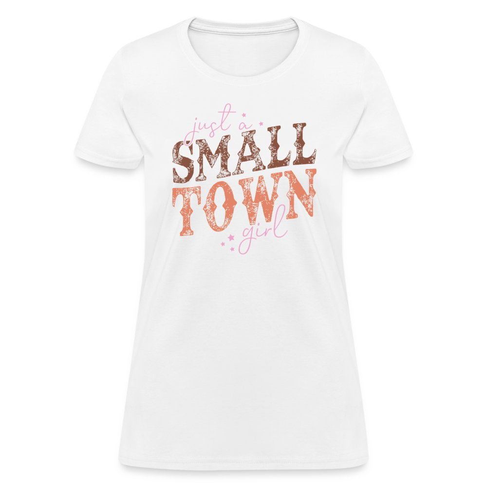 Just A Small Town Girl T-Shirt - white