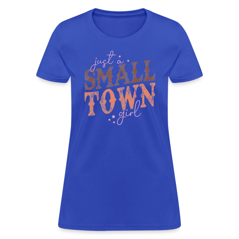 Just A Small Town Girl T-Shirt - royal blue