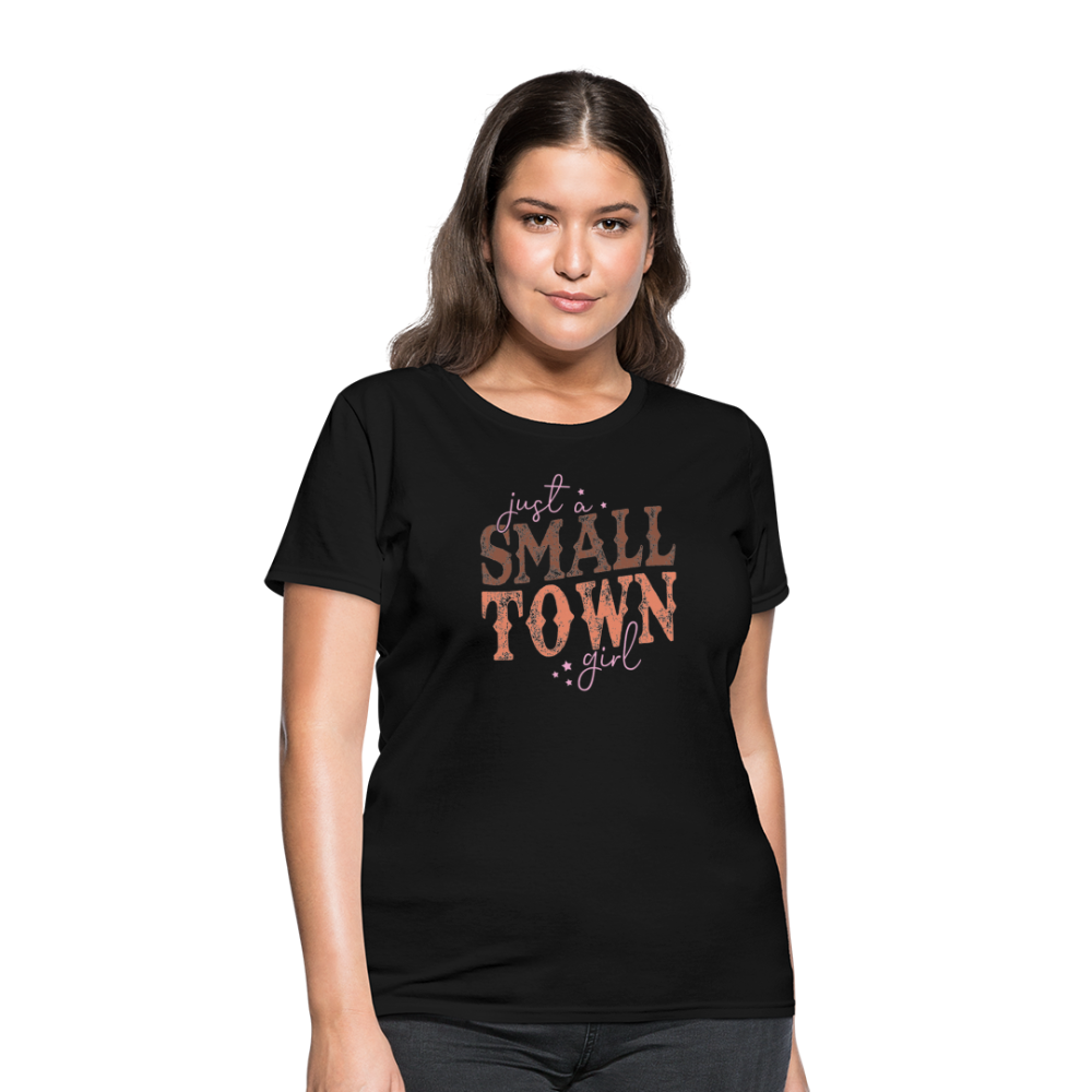 Just A Small Town Girl T-Shirt - black
