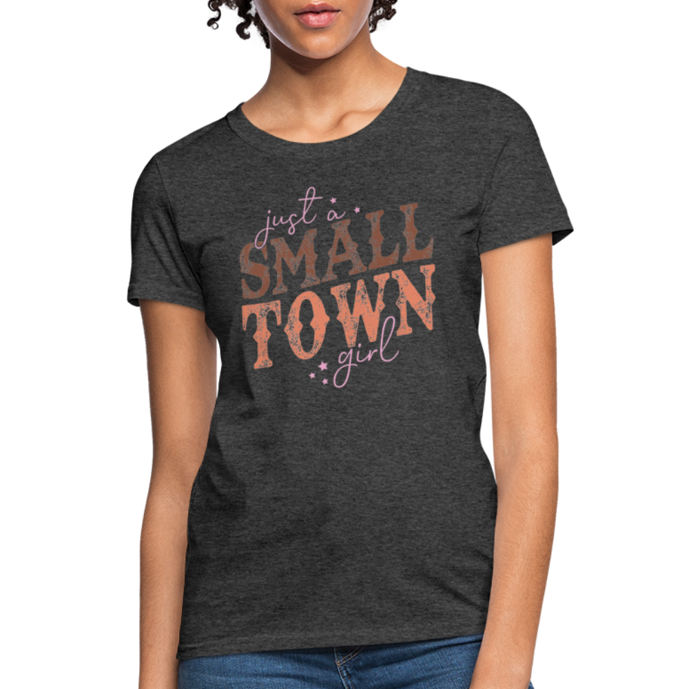Just A Small Town Girl T-Shirt - heather black