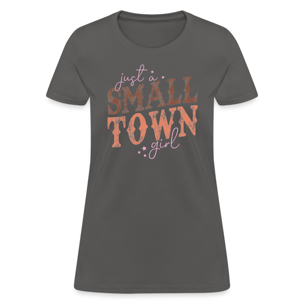 Just A Small Town Girl T-Shirt - charcoal