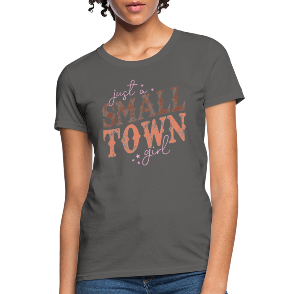 Just A Small Town Girl T-Shirt - charcoal