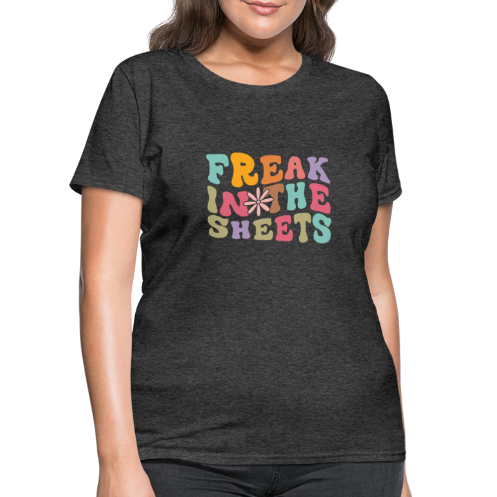 Freak In The Sheets Women's T-Shirt - heather black