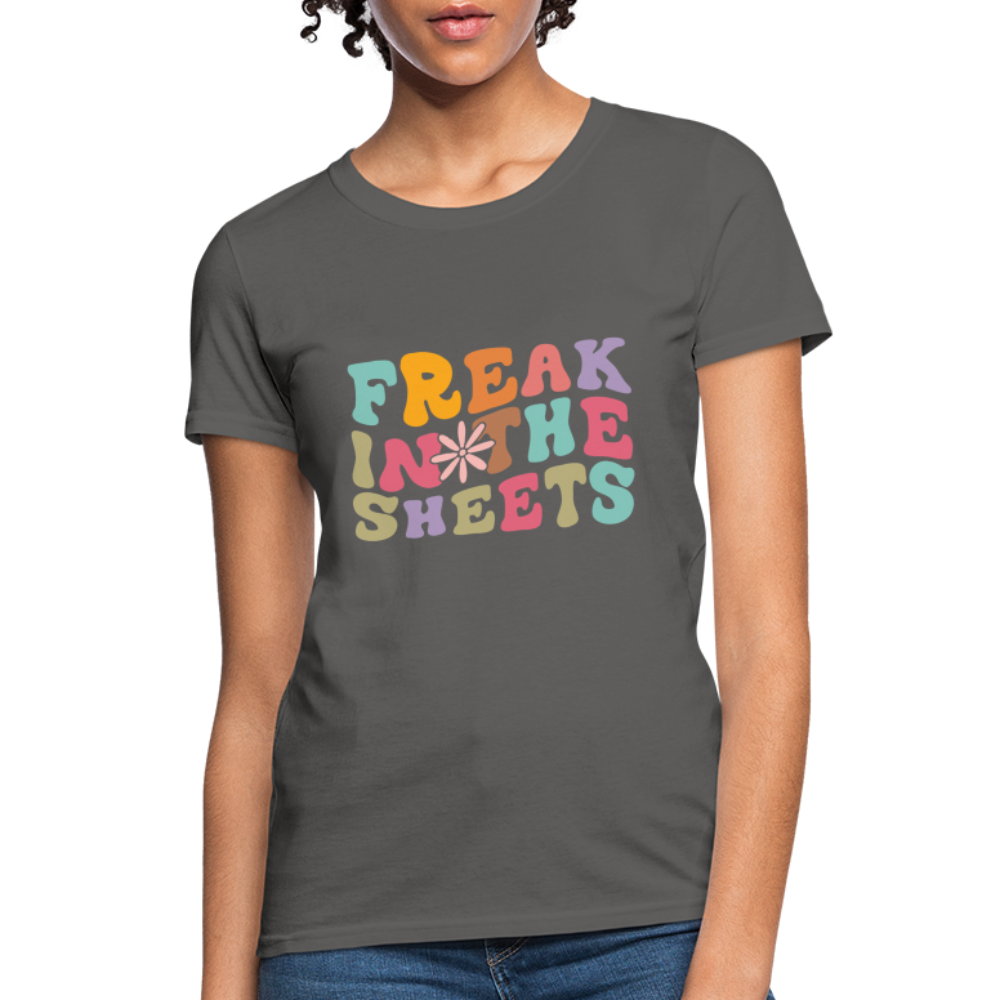Freak In The Sheets Women's T-Shirt - charcoal