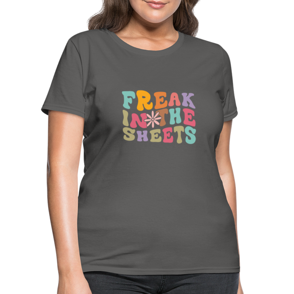 Freak In The Sheets Women's T-Shirt - charcoal