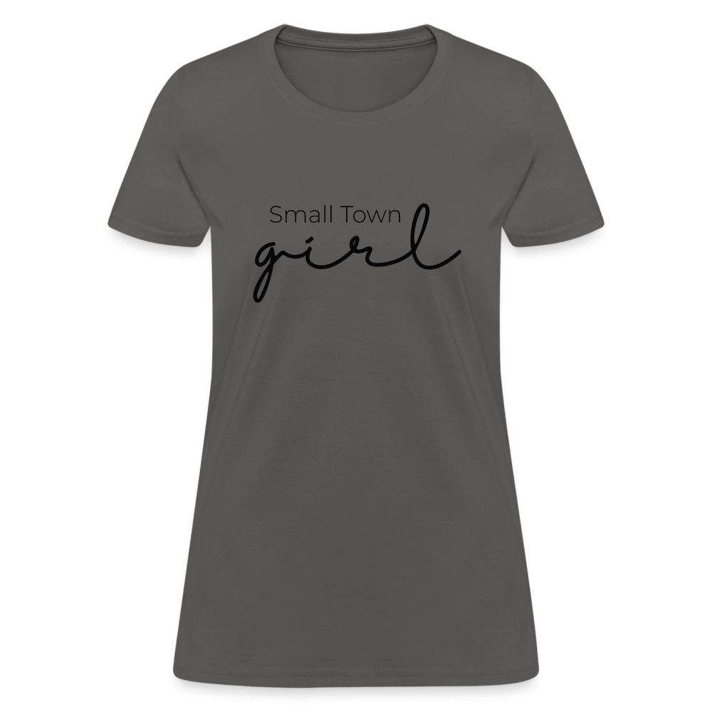 Small Town Girl - Women's T-Shirt - charcoal