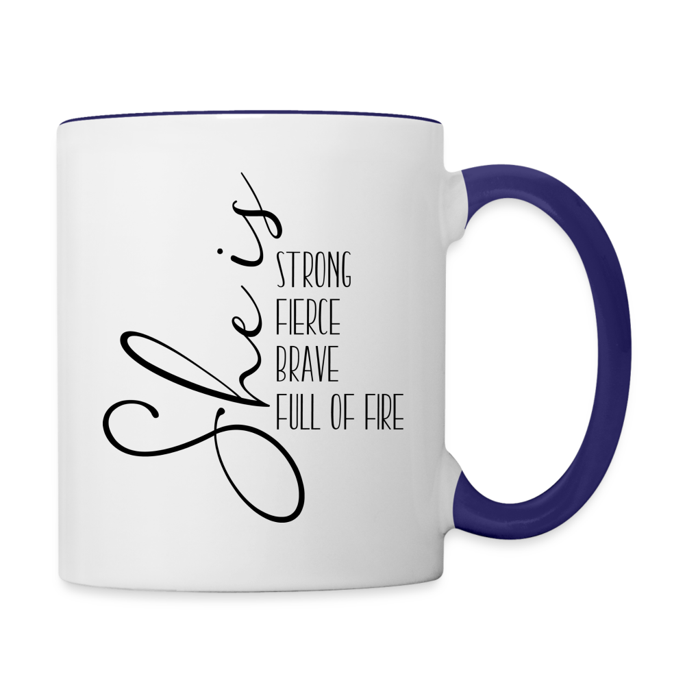 She Is Strong Fierce Brave Full Of Fire Coffee Mug Color: white/black
