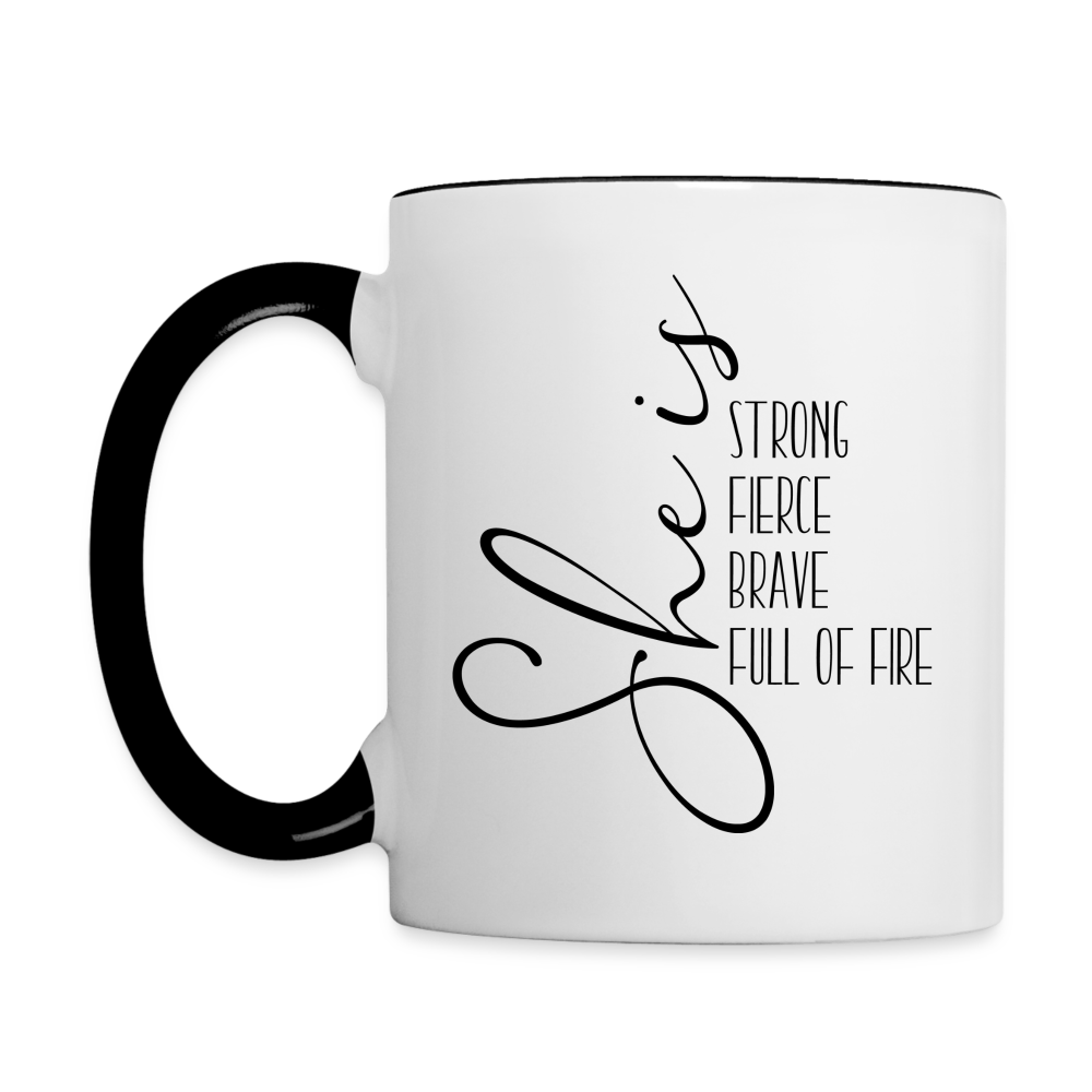 She Is Strong Fierce Brave Full Of Fire Coffee Mug Color: white/black