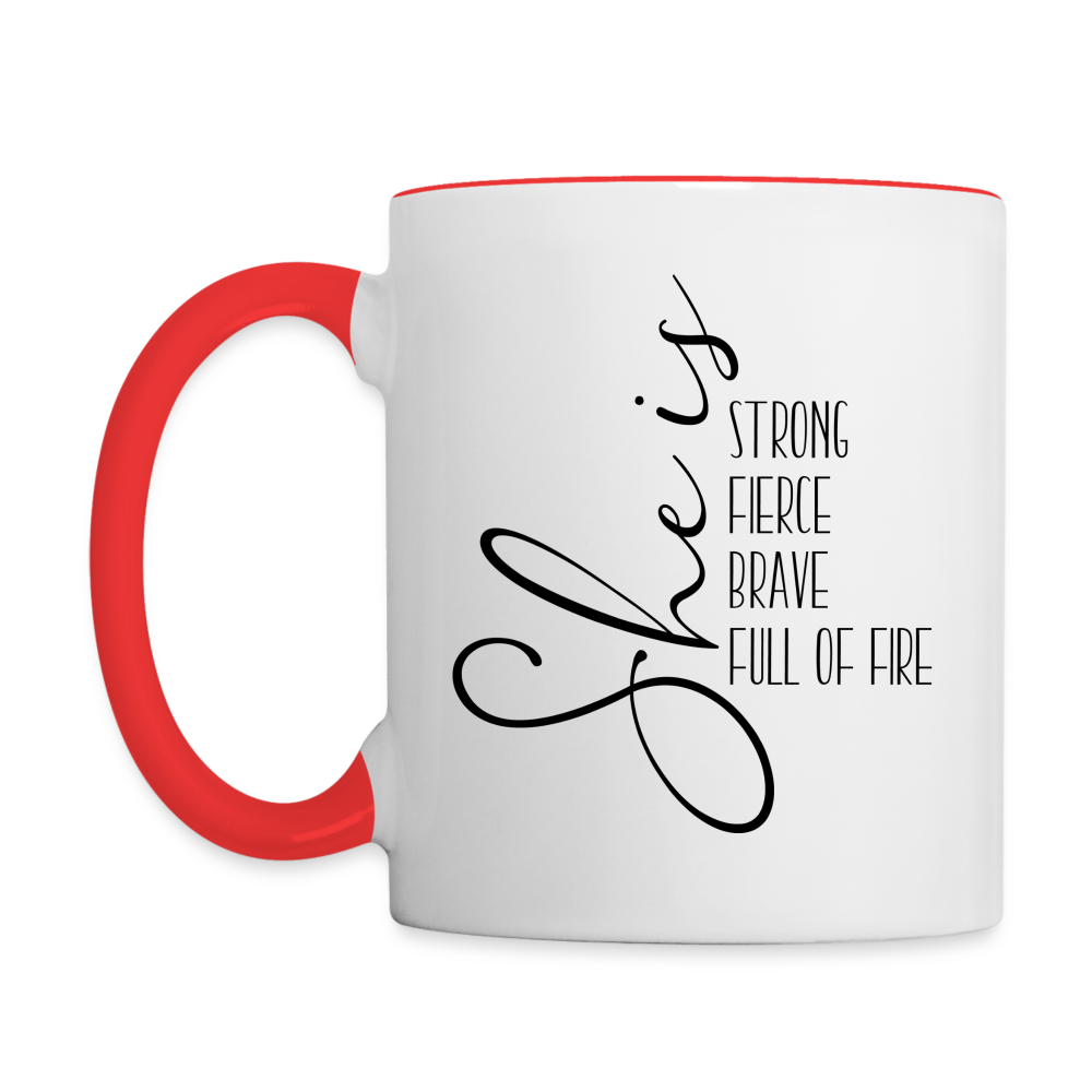 She Is Strong Fierce Brave Full Of Fire Coffee Mug Color: white/black