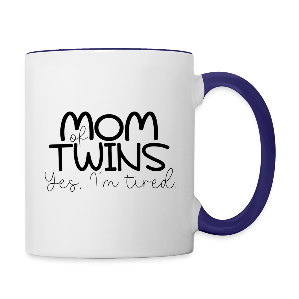 Mom Of Twins Yes I'm Tired Coffee Mug Color: white/cobalt blue