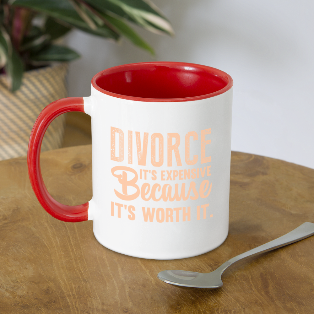 Divorce It's Expensive Because It's Worth It Coffee Mug Color: white/black