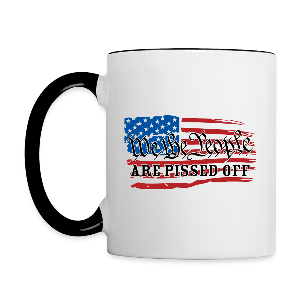 We The People Are Pissed Off Coffee Mug Color: white/black