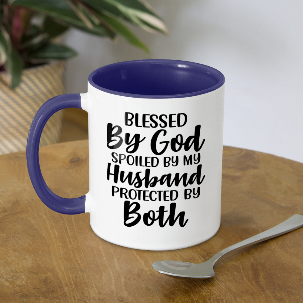 Blessed By God Spoiled By My Husband Protected By Both Coffee Mug Color: white/black