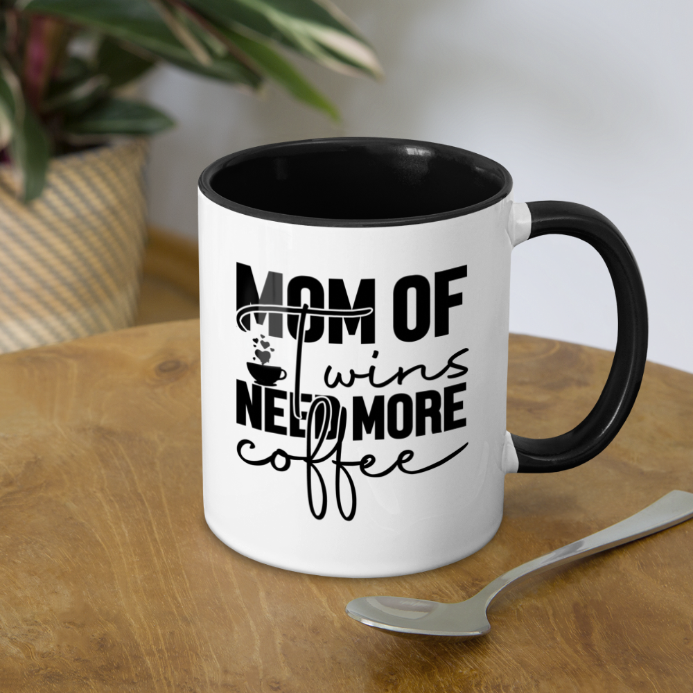 Mom Of Twins Need More Coffee Mug - white/black