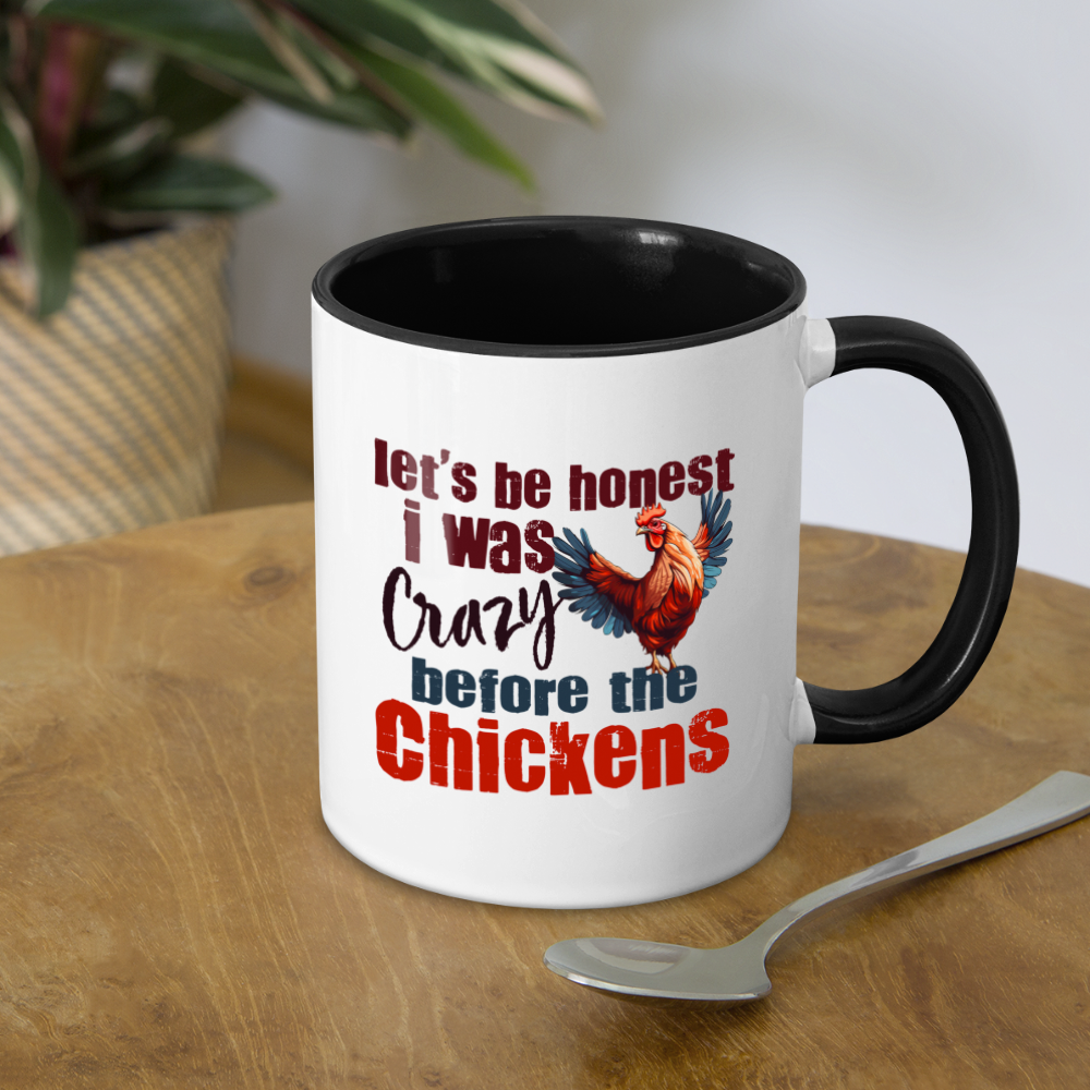 Let's Be Honest Crazy Before the Chickens Coffee Mug - white/black