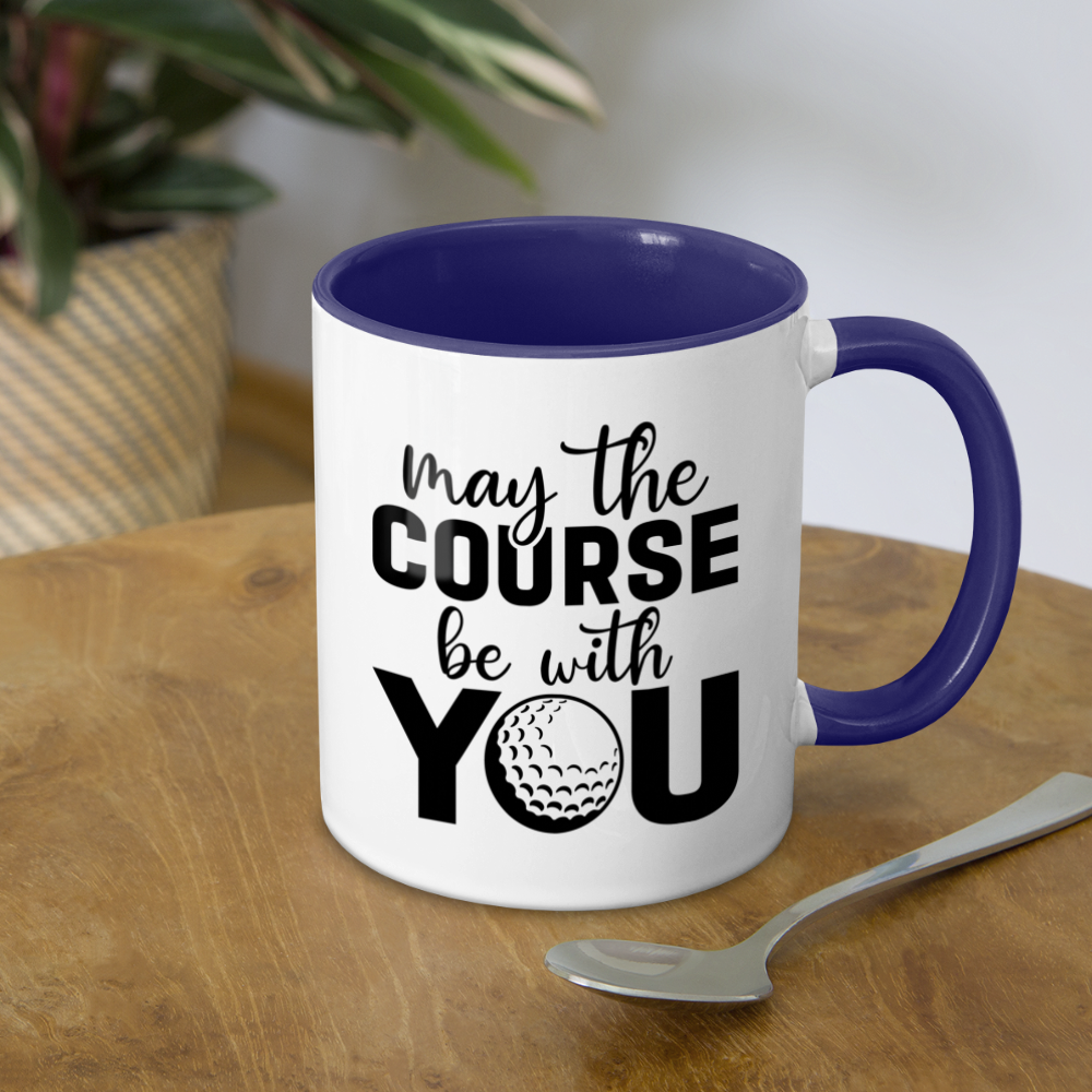 May The Course Be With You Coffee Mug Color: white/black