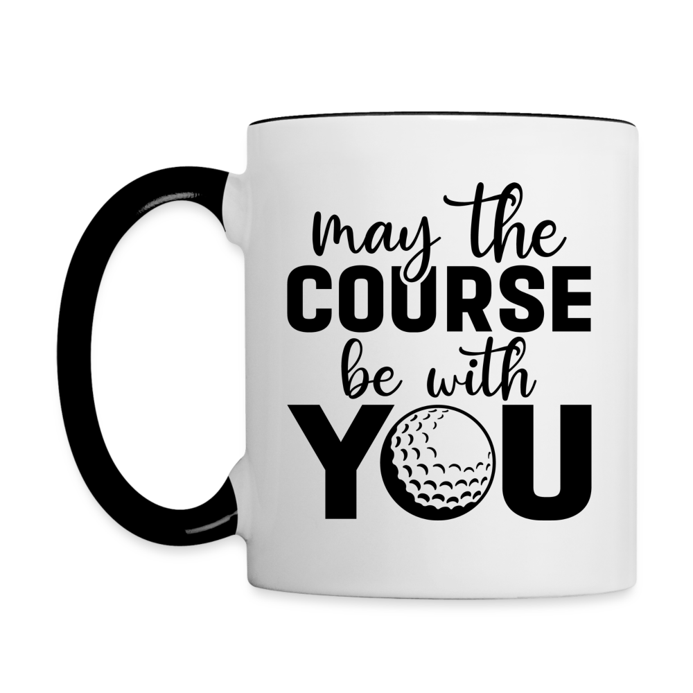 May The Course Be With You Coffee Mug Color: white/black