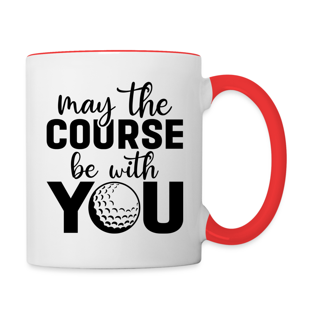 May The Course Be With You Coffee Mug Color: white/red