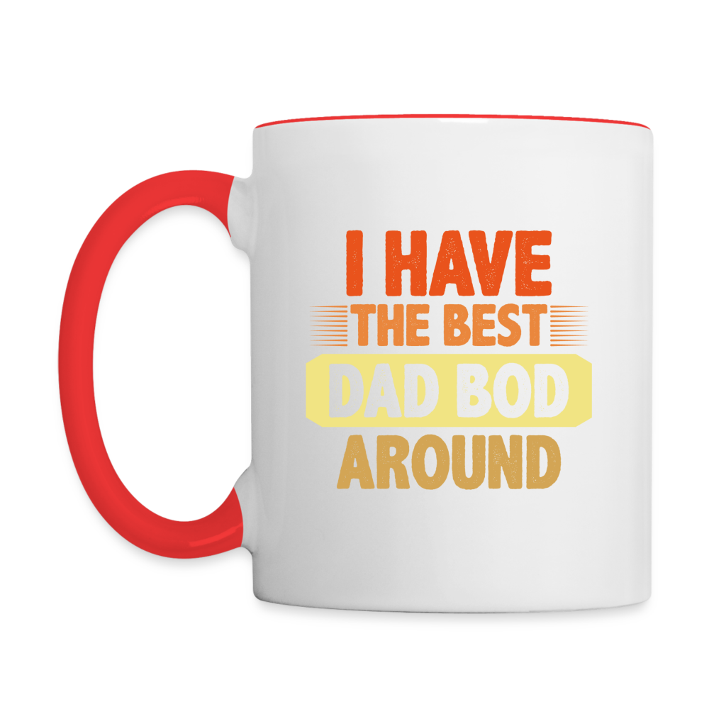 I Have The Best Dad Bod Around Coffee Mug Color: white/red