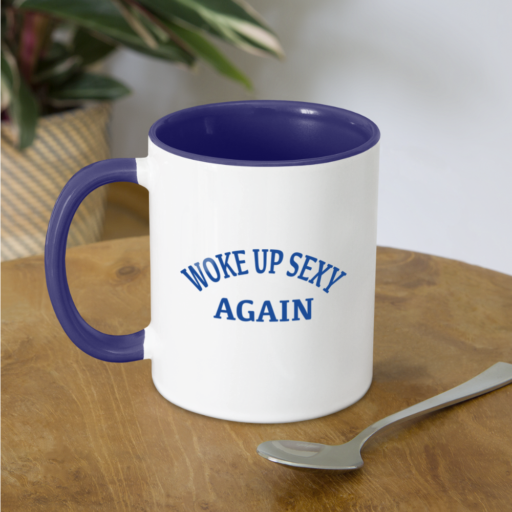 Woke Up Sexy Again Coffee Mug Color: white/black