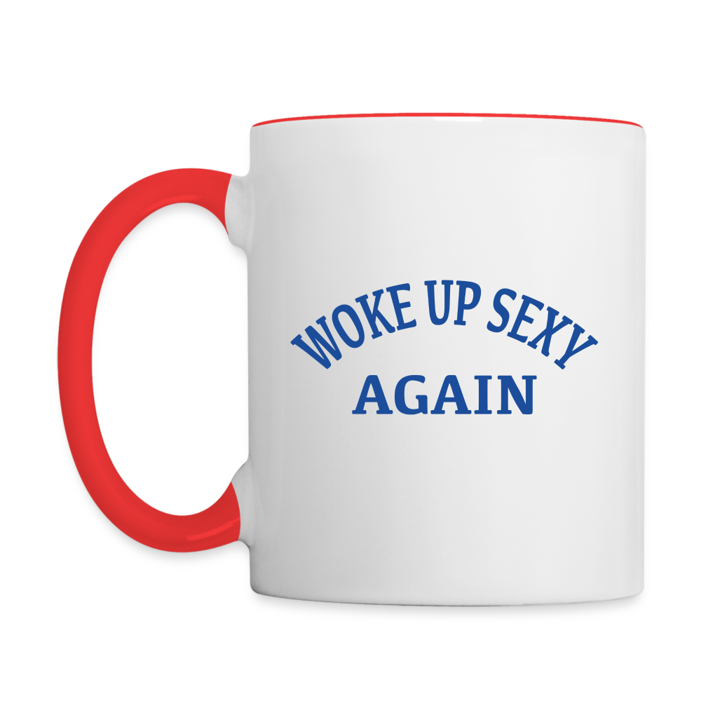 Woke Up Sexy Again Coffee Mug Color: white/red