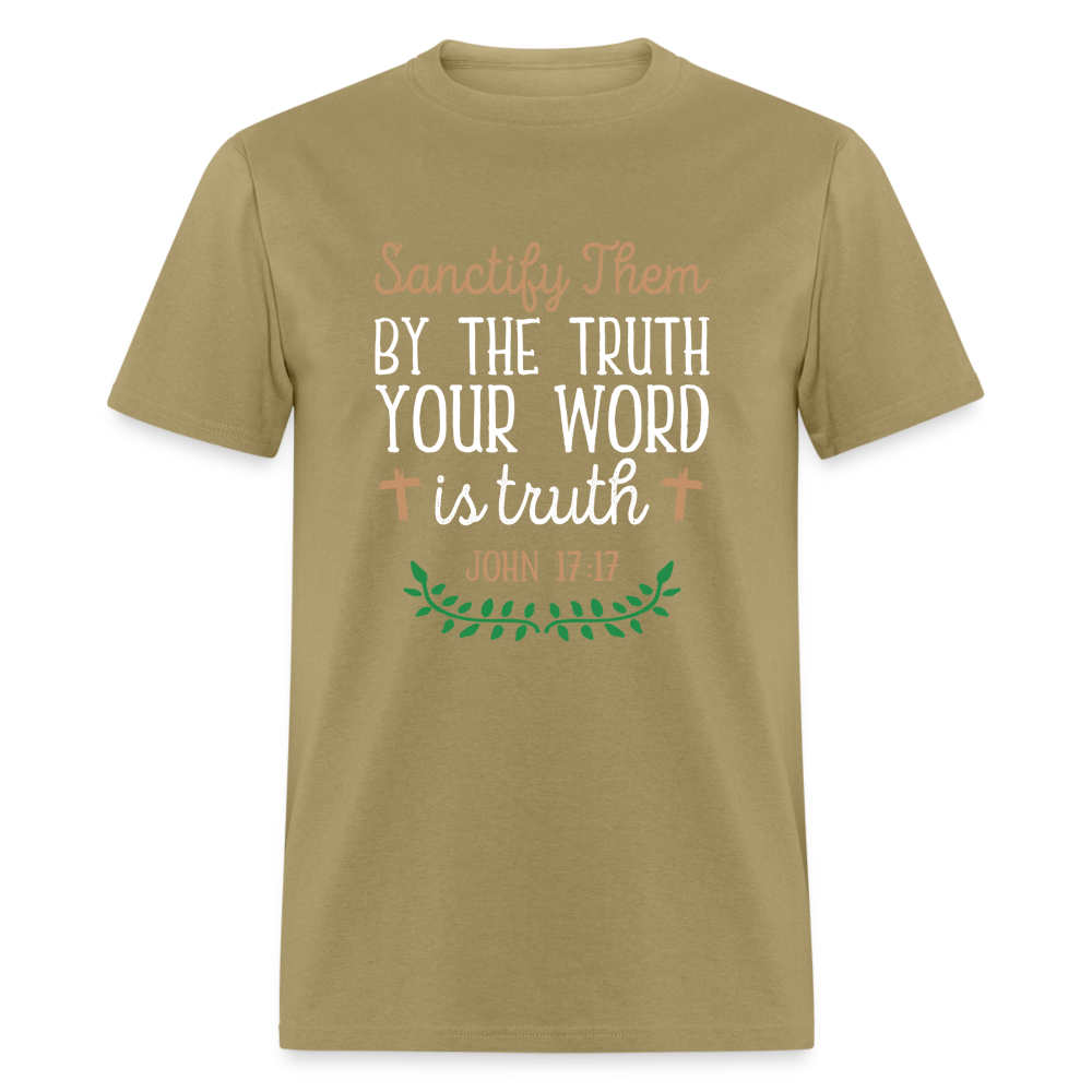 Sanctify Them By The Truth T-Shirt (John 17:17) - khaki