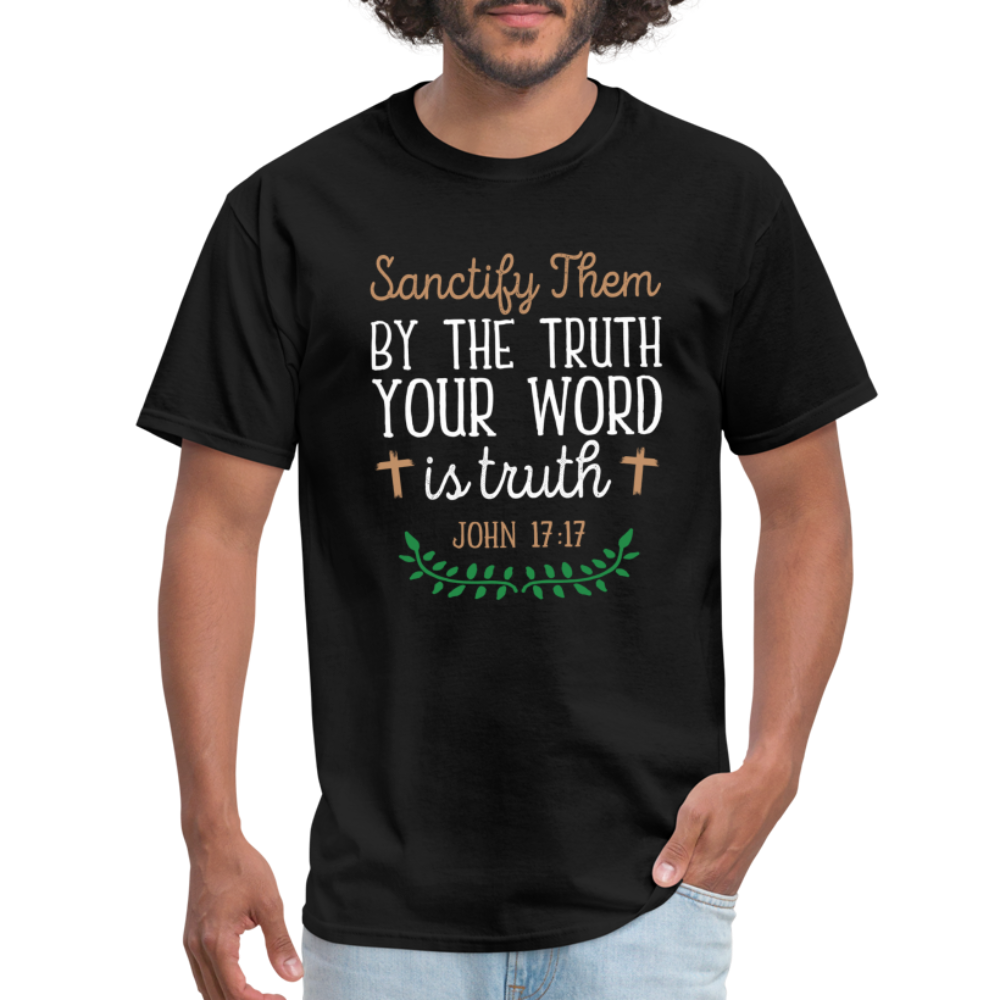 Sanctify Them By The Truth T-Shirt (John 17:17) - black