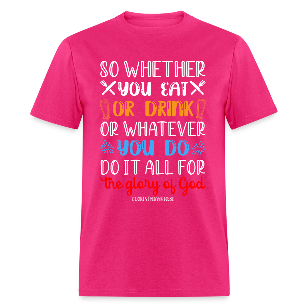 Do It All For The Glory Of God (1 Corinthians 10:31) T-Shirt Color: fuchsia